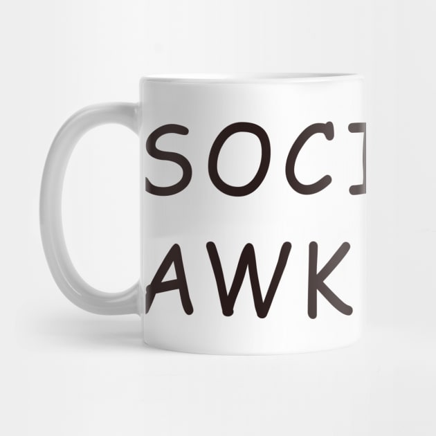 Social Awkward (Comic Sans) by MadeByMystie